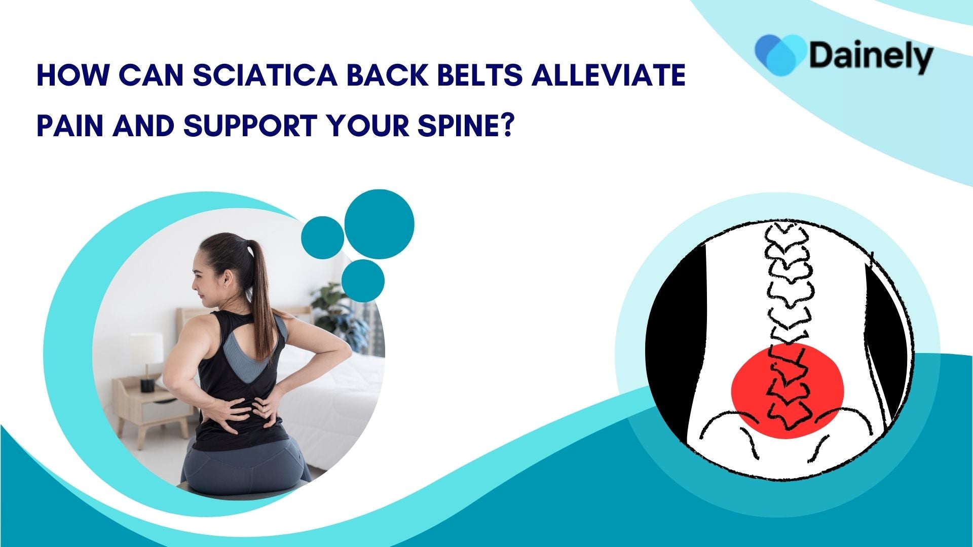 How Sciatica Back Belts Can Alleviate Pain and Support Your Spine